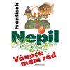 Vánoce mám rád - Nepil František