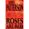 Roses Are Red - James Patterson