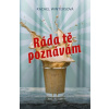Ráda tě poznávám