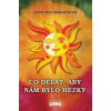 Co dělat, aby nám bylo hezky - Hochmannová Jana