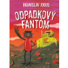 Odpadkový fantóm | Branislav Jobus