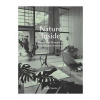 Nature Inside: Plants and Flowers in the Modern Interior - Penny Sparke, Yale University Press