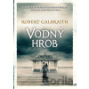 Vodný hrob - Robert Galbraith