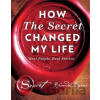 How the Secret Changed My Life - Rhonda Byrne