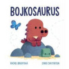 Bojkosaurus - Bright Rachel