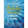Šlabikár šťastia 1. Návrat k sebe