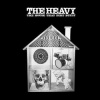 CD The Heavy: The House That Dirt Built DIGI