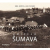 Zmizelá Šumava (Emil Kintzl, Jan Fischer) - CD (MP3)