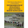 Environmentální spolupráce jako nástroj řešení konfliktů - Šárka Waisová, Nikola Klímová, Lenka Kudláčová