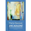 Zrcadlení (Marta Davouze, Pure Beauty)