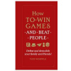 How to Win Games and Beat People - autor neuvedený