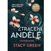Ztracení andělé - Green Stacy