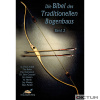 Die Bibel des Traditionellen Bogenbaus, Volume 2 - Kniha