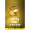Ako sa podeliť o vajíčko - Bonnie Reichert