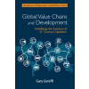 Global Value Chains and Development - Gereffi Gary