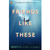 Friends Like These - Jennifer Lynn Alvarez