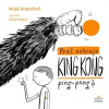 Proč nehraje King Kong ping pong? - Kratochvíl Miloš