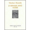 Z hnoje snů tobě - Václav Daněk