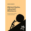 Môj brat Sizyfos, môj priateľ Minotauros - Andreas Marneros
