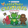 Basher History: Legendary Creatures - Frances Mary Budzik