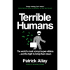 Terrible Humans