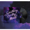 LP Nothing But Thieves: Something On My Mind