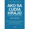 Ako sa ľudia hrajú