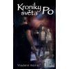 Kroniky světa Po - Vladimír Němec