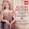 CD Alison Balsom: Sound The Trumpet (Royal Music Of Purcell & Handel)