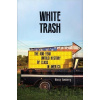 White Trash - Nancy Isenberg