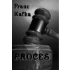 Proces (Franz Kafka)(Brožovaná)