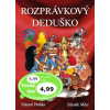 Rozprávkový deduško OTTOVO - Eduard Petiška; Zdeněk Miler