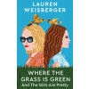 Where the Grass Is Green and the Girls Are Pretty