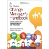 The Effective Change Manager´s Handbook - Richard Smith, David King, Ranjit Sidhu, Dan Skelsey APMG