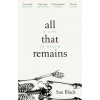 All That Remains: A Life in Death