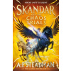 Skandar and the Chaos Trials - A.F. Steadman