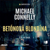 Audio kniha Betónová blondína (Michael Connelly)