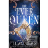 The Ever Queen (LJ Andrews)