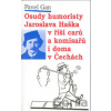 Osudy humoristy Jaroslava Haška v říši carů a komisařů... - Pavel Gan