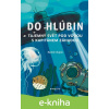 E-kniha Do hlubin - Radek Chajda