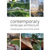 Contemporary Landscape Architecture (van Uffelen Chris,Braun Markus Sebastian)(Pevná)