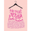 Tři plus jedna