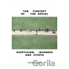 The Concept of the Social: Scepticism, Idleness and Utopia Bull Malcolm