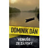 Venuše ze zátoky - Dominik Dán