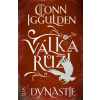 Válka růží 3: Dynastie - Conn Iggulden