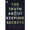 The Truth About Keeping Secrets - autor neuvedený