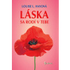 Láska sa rodí v tebe - Hayová L. Louise