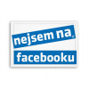 Fotoobraz 90x60 cm stredný Nejsem na facebooku