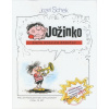 Jožinko - dieťa svojich rodičov - Jozef Schek