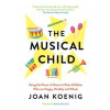 The Musical Child - Joan Koenig, William Collins
